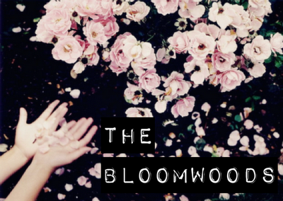 The Bloomwoods